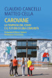 Carovane. La tempesta del Covid e il futuro di una comunità